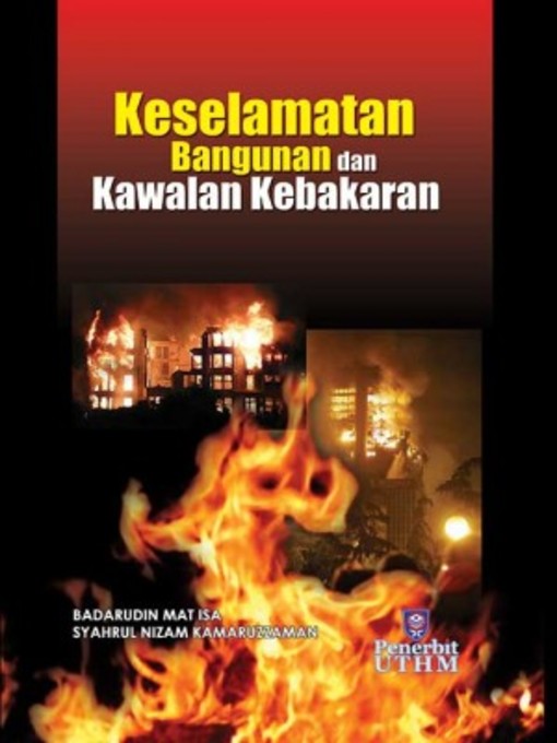 Title details for Keselamatan Bangunan dan Kawalan Kebakaran by Badarudin Mat Isa - Available
